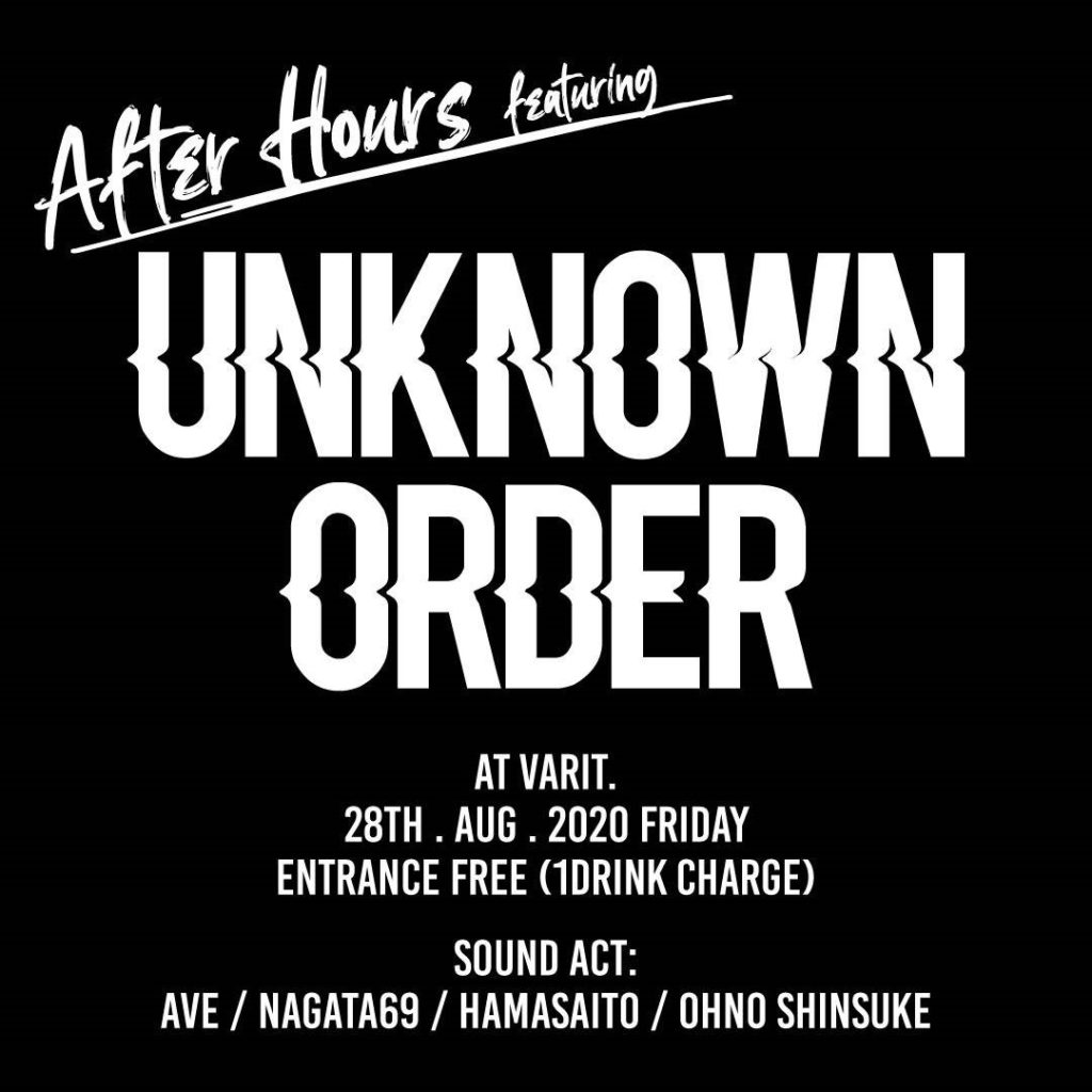 After Hours featuring “UNKNOWN ORDER”