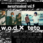 VINTAGE ROCK & GREENS presents 「sweatsoaked vol.3」