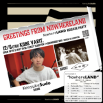 Greetings from NowhereLAND -NowhereLAND release party-