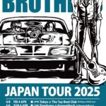 KING BROS Presents 『KING BROTHERS JAPAN TOUR 2025』