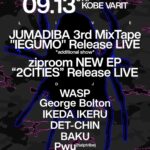 JUMADIBA 3rd MixTape"IEGUMO" Release LIVE additional show ziproom NEW EP"2CITIES"Release LIVE