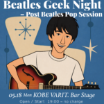 -Monthly Monday Series- Kensuke Sudo's Beatles Geek Night -Post Beatles Pop Session