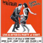 「THE NEATBEATS & JOHNNY PANDORA "RED HOT’N’BEAT”  -KOBE ROCK & ROLL SUNDAY-  〜LIVE & AFTER DJ PARTY〜」