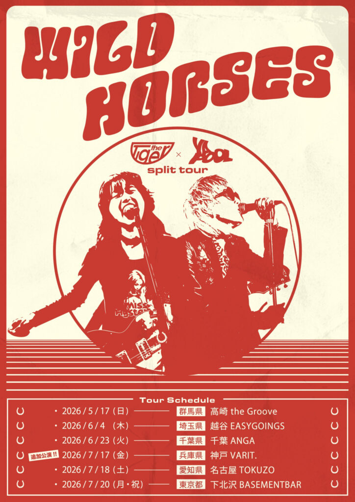 YAPOOL × the Tiger – TWO MAN TOUR – 「WILD HORSES」追加公演 〜KOBE VARIT. 22周年 ツーマン企画 ロックンロールサーカス 2027 マジックナンバー編〜